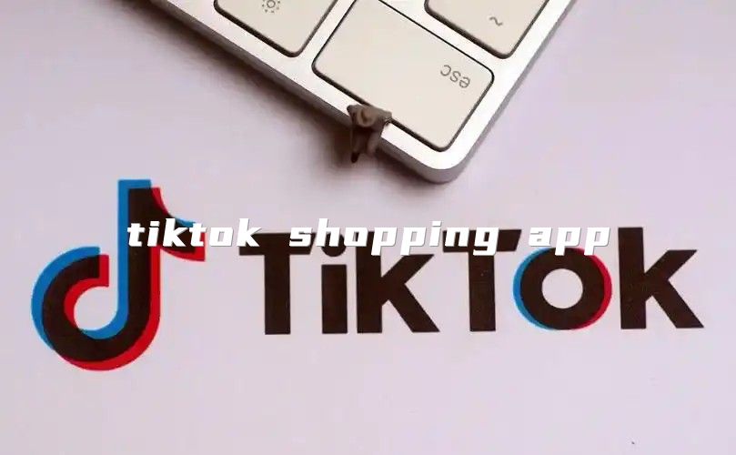 tiktok shopping app